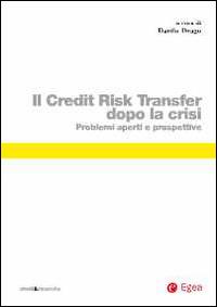 Il credit risk transfer dopo la crisi. Problemi aperti e prospettive - copertina