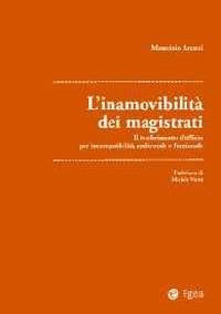Inamovibilità dei magistrati - Maurizio Arcuri - copertina