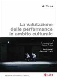La valutazione delle performance in ambito culturale - Alex Turrini - copertina