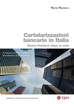 Cartolarizzazioni bancarie in Italia. Nuove frontiere dopo la crisi
