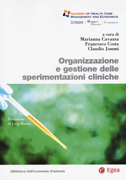 Organizzazione e gestione delle sperimentazioni cliniche - Marianna Cavazza,Francesco Costa,Claudio Jommi - copertina
