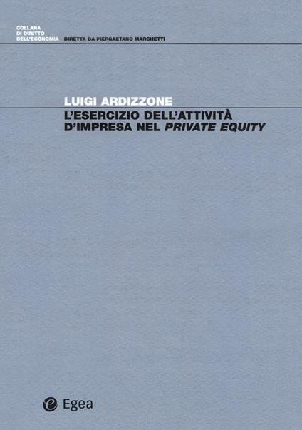 L' esercizio dell'attività d'impresa nel private equity - Luigi Ardizzone - copertina