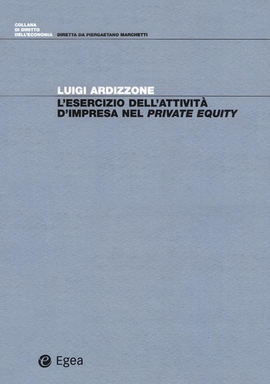 L' esercizio dell'attività d'impresa nel private equity - Luigi Ardizzone - copertina