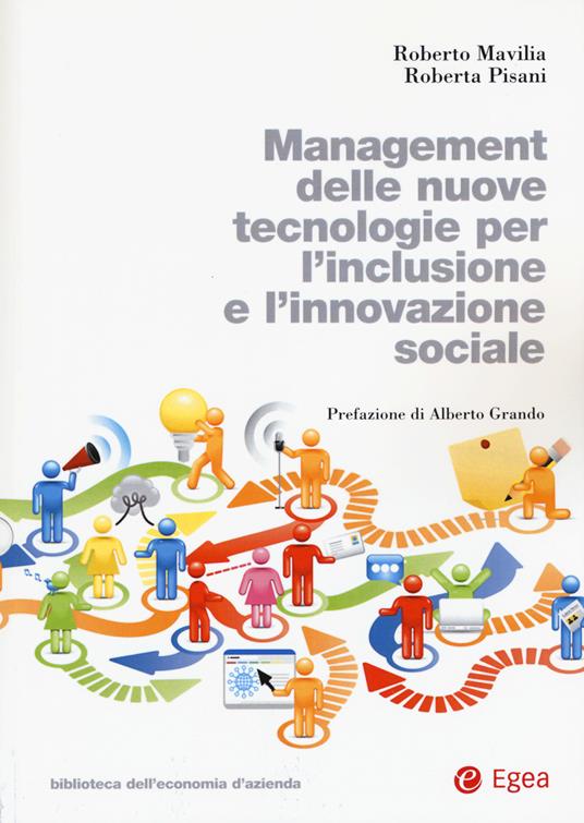 Management delle nuove tecnologie per l'inclusione e l'innovazione sociale - Roberto Mavilia,Roberta Pisani - copertina