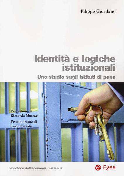 Identità e logiche istituzionali. Uno studio sugli istituti di pena - Filippo Giordano - copertina
