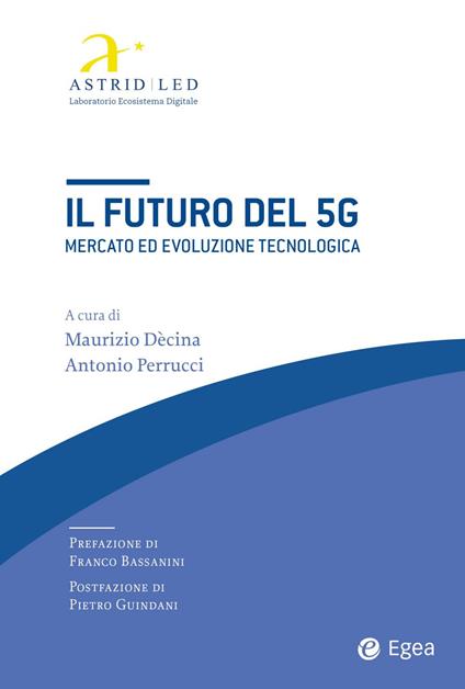 Il futuro del 5G. Mercato ed evoluzione tecnologica - copertina