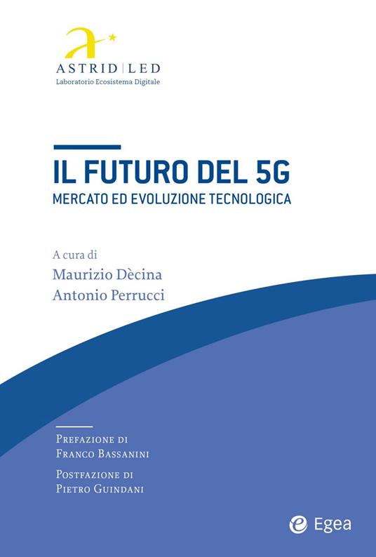 Il futuro del 5G. Mercato ed evoluzione tecnologica - copertina