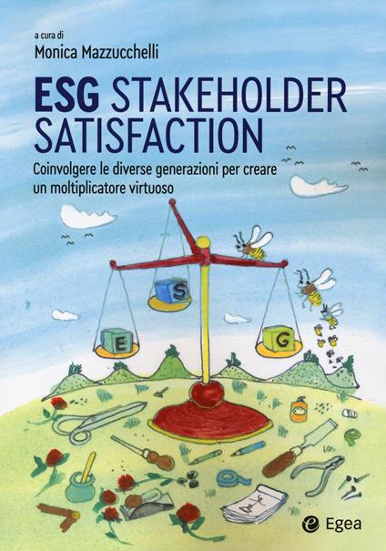 ESG stakeholder satisfaction. Coinvolgere le diverse generazioni per creare un moltiplicatore virtuoso - copertina