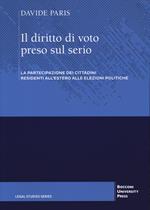 Il diritto di voto preso sul serio. La partecipazione dei cittadini residenti all'estero alle elezioni politiche