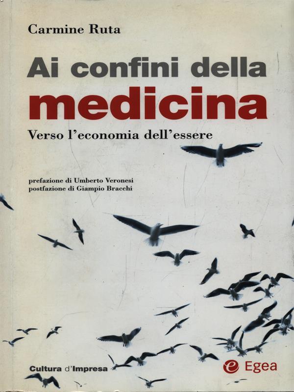 Ai confini della medicina. Verso l'economia dell'essere