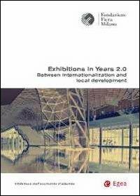 Exhibitions in years 2.0. Between internationalization and local development - copertina