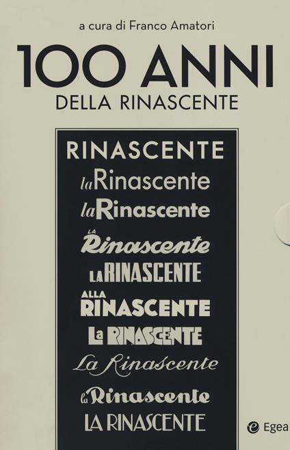 100 anni della Rinascente: Proprietà e direzione (1917-1969)-Dal Marchio alle grandi marche (1970-2017) - copertina