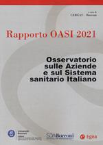 Rapporto Oasi 2021. Osservatorio sulle aziende e sul sistema sanitario italiano