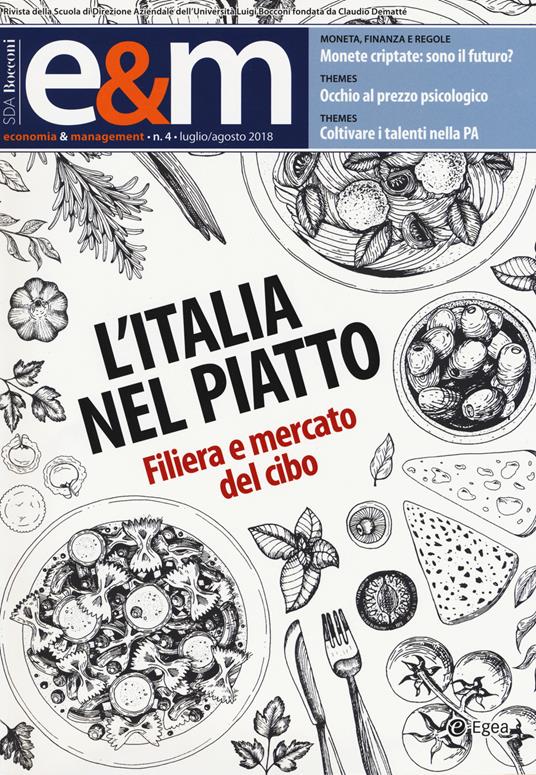Economia & management (2018). Vol. 4: Italia nel piatto. Filiera e mercato del cibo, L'. - copertina