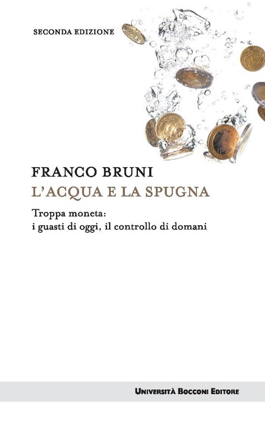 Il buono dell'economia. Etica e mercato oltre i luoghi comuni - Salvatore Carrubba,Gianpaolo Salvini,Luigi Zingales - ebook