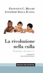 La rivoluzione nella culla. Il declino che non c'è