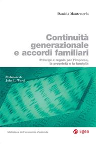 Continuità generazionale e accordi familiari. Principi e regole per l'impresa, la proprietà e la famiglia