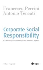 Corporate social responsability. Un nuovo approccio strategico alla gestione d'impresa