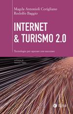 Internet & turismo 2.0. Tecnologie per operare con successo