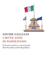 I sette anni di Napolitano. Evoluzione politico-costituzionale della presidenza della Repubblica