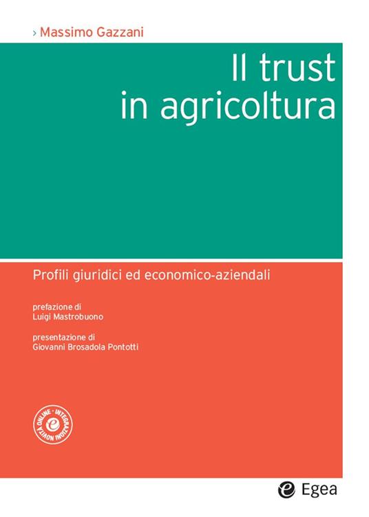Il trust in agricoltura. Profili giuridici ed economico-aziendali - Massimo Gazzani - ebook