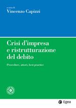 Crisi d'impresa e ristrutturazione del debito. Procedure, attori, best practice
