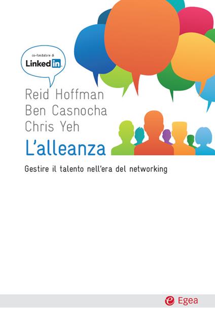 L' alleanza. Gestire il talento nell'era del networking - Ben Casnocha,Reid Hoffman,Chris Yeh,F. Parviero - ebook