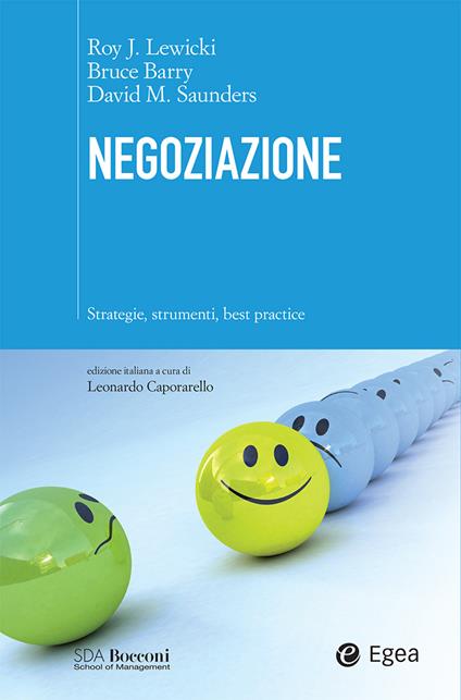 Negoziazione. Strategie, strumenti, best practice - Bruce Barry,Roy Lewicki,David M. Saunders,Leonardo Caporarello - ebook
