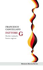 Fattore G. Perché i tedeschi hanno ragione