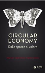 Circular economy. Dallo spreco al valore