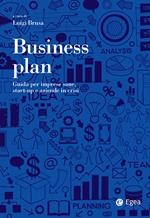Business plan. Guida per imprese sane, start-up e aziende in crisi