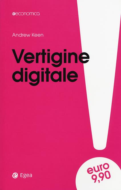 Vertigine digitale - Andrew Keen - copertina