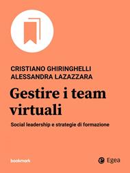 Gestire i team virtuali. Social leadership e strategie di formazione