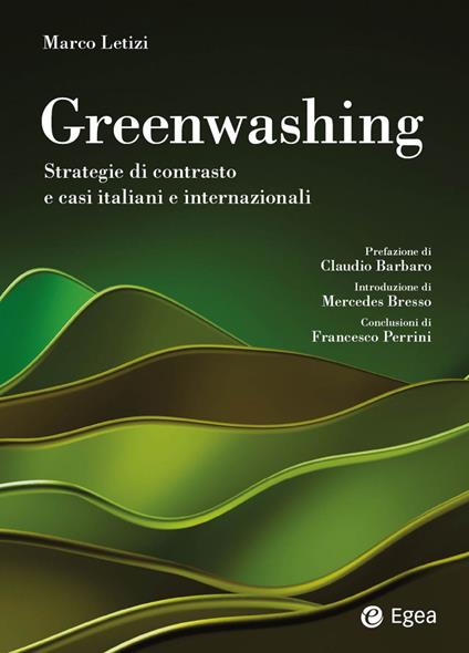 Greenwashing. Strategie di contrasto e casi italiani e internazionali - Marco Letizi - ebook
