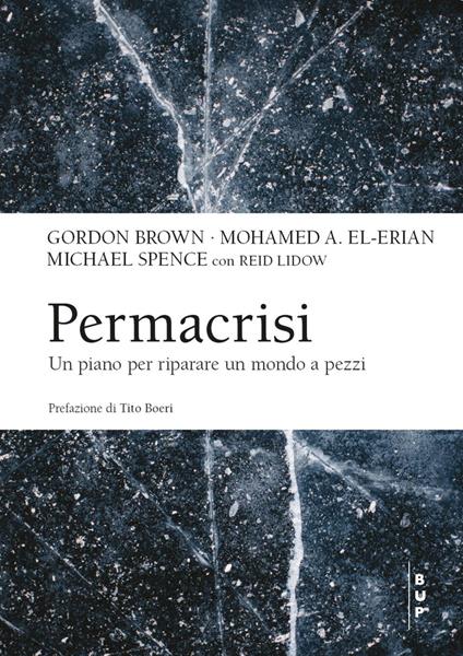 Permacrisi. Un piano per riparare un mondo a pezzi - Gordon Brown,Mohamed El-Erian,Reid Lidow,Michael Spence - ebook