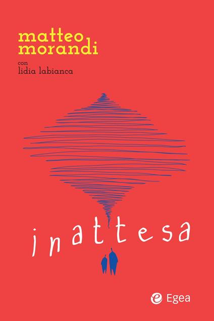 Inattesa - Lidia Labianca,Matteo Morandi - ebook