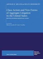 Class Action and new Forms of Aggregate Litigation in the United States