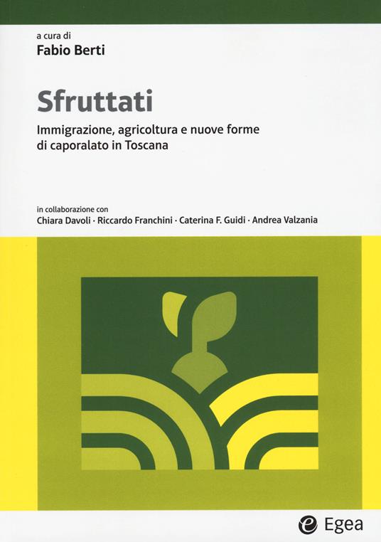 Sfruttati. Immigrazione, agricoltura e nuove forme di caporalato in Toscana - copertina