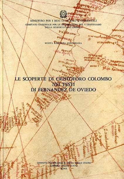Nuova raccolta colombiana. Vol. 10: Le scoperte di C. Colombo nei testi di Fernandez De Oviedo. - copertina