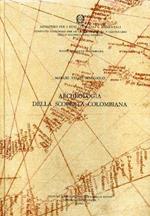 Nuova raccolta colombiana. Vol. 20: Archeologia della scoperta colombiana.