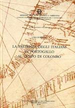 Nuova raccolta colombiana. Vol. 14: La presenza degli italiani in Portogallo al tempo di Colombo.
