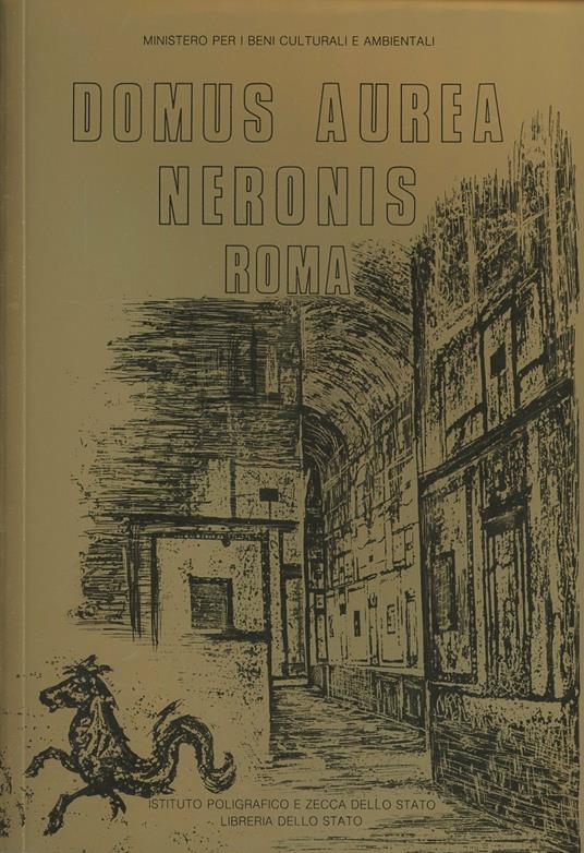 Domus aurea Neronis. Roma - Roberto Luciani,Leandro Sperduti - copertina