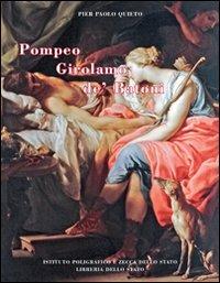 Pompeo Girolamo de' Batoni. L'ideale classico nella Roma del Settecento. Ediz. illustrata - P. Paolo Quieto - copertina