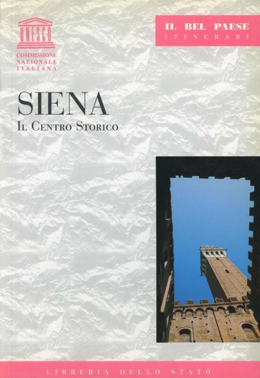 Siena. Il centro storico - Paola Grassi - copertina