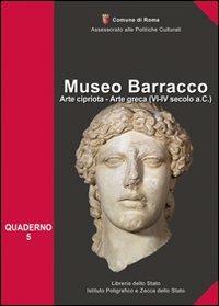Museo Barracco. Arte cipriota, arte greca (VI-IV sec. a.C.) - Elena Borgia,M. Grazia Cimino,Elena Cagiano de Azevedo - copertina
