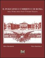 Il policlinico Umberto I di Roma nella storia dello Stato unitario italiano