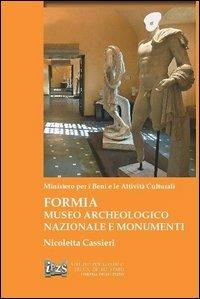 Formia. Museo archeologico nazionale e monumenti - Nicoletta Cassieri - copertina