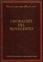 I moralisti del Novecento. Prosa, narrativa e frammenti della «Voce»