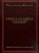 L' epica classica. Traduzioni da Omero, Virgilio e Ovidio