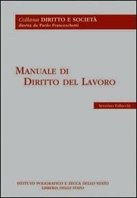 Manuale di diritto del lavoro - Severino Fallucchi - copertina
